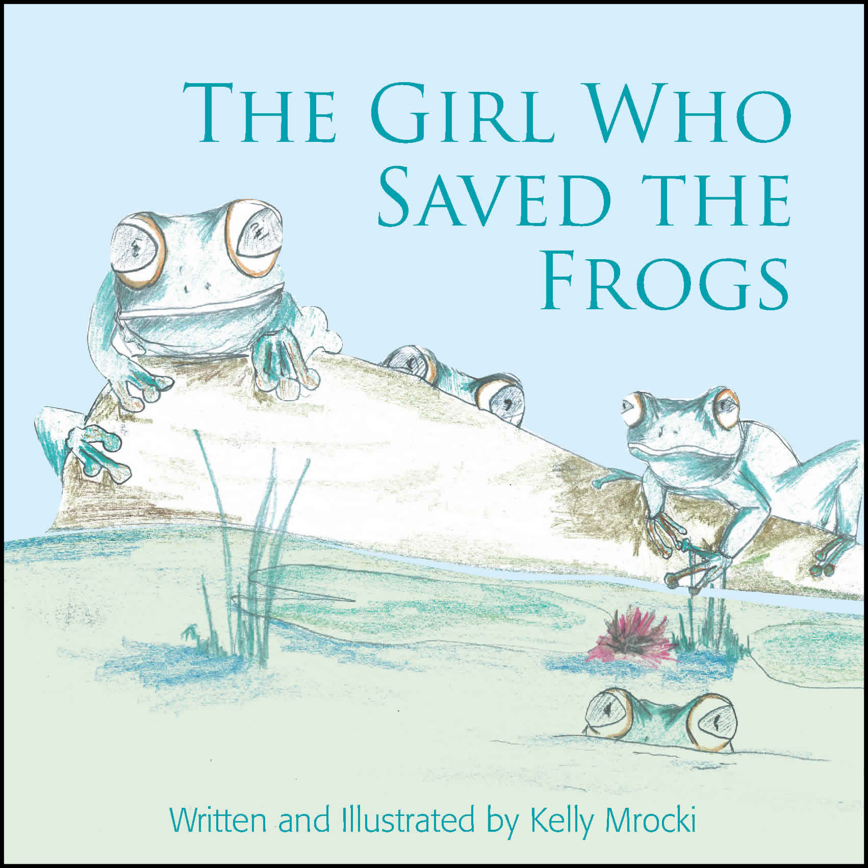 The Girl Who Saved the Frogs